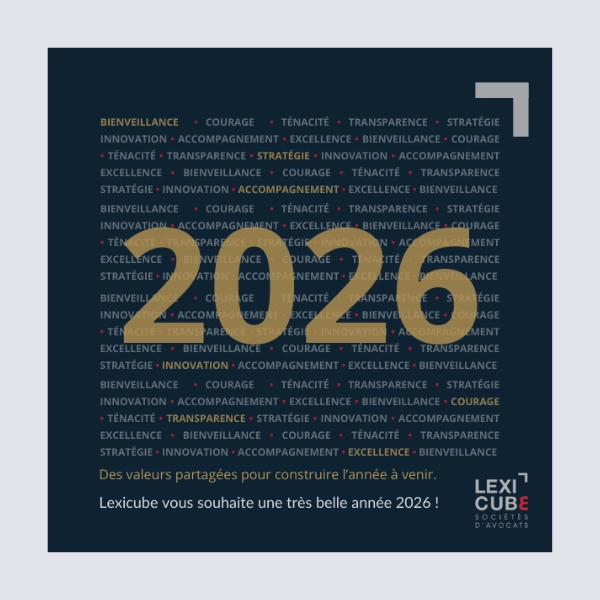 Carte de vœux 2026 Lexicube Avocats, avec une typographie dorée sur fond bleu nuit et les valeurs du cabinet en arrière-plan